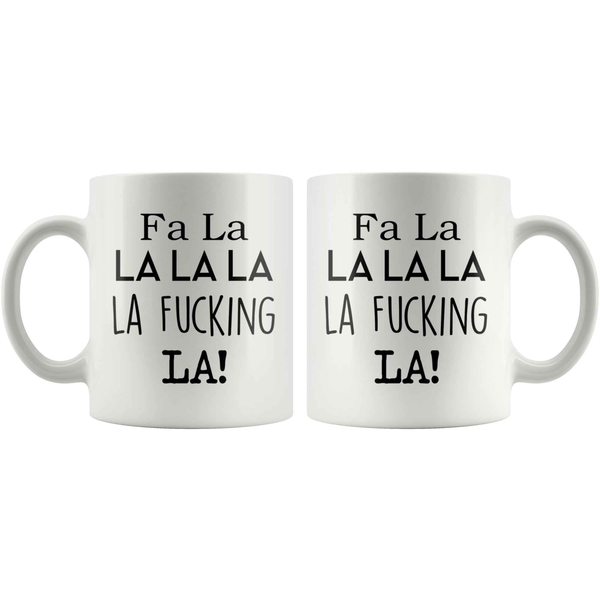 FA LA LA Coffee Mug FA LA LA Coffee Mug