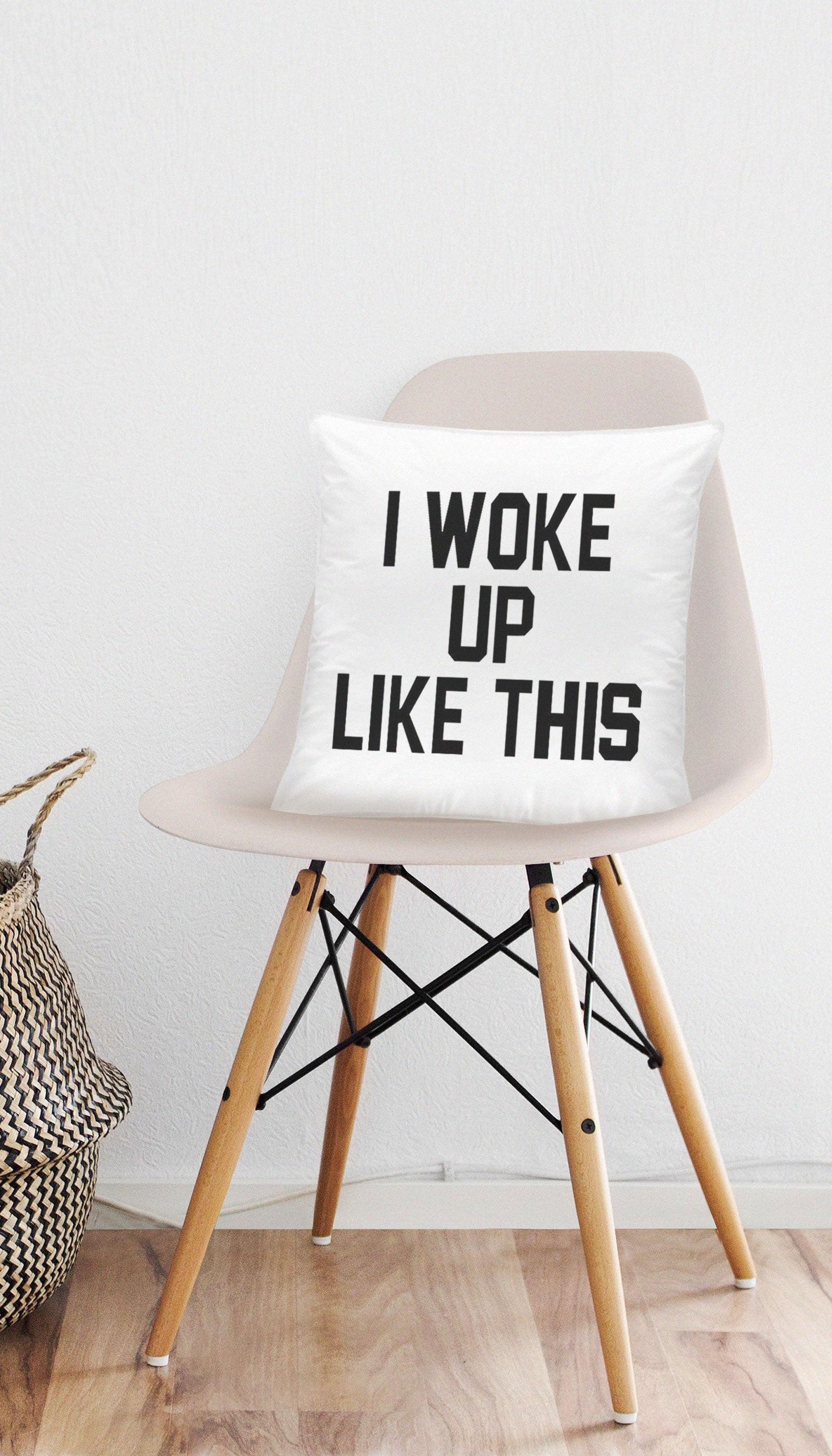 I Woke Up Like This Funny Home Throw Pillow I Woke Up Like This Funny & Clever Home Throw Pillow Gift | Sarcastic ME