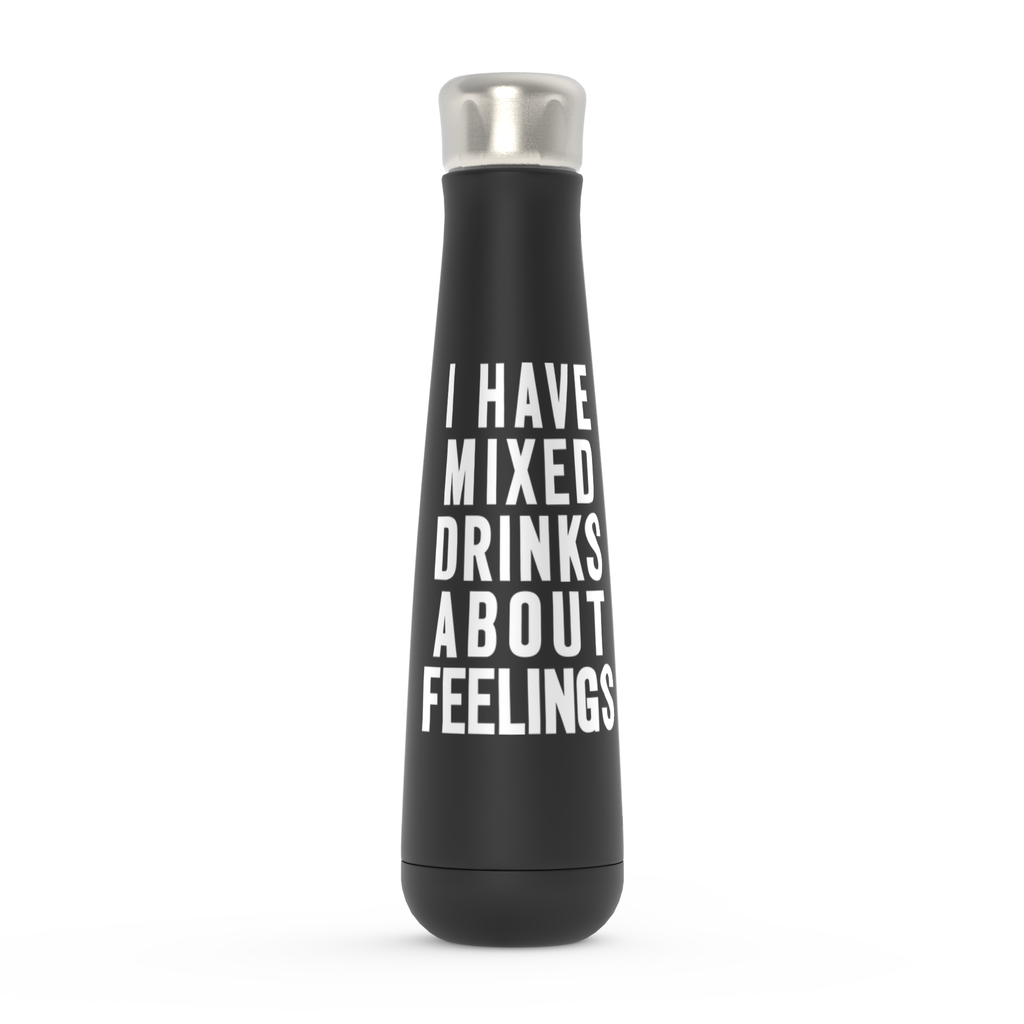 I Have Mixed Drinks About Feelings Peristyle Water Bottles I Have Mixed Drinks About Feelings Peristyle Water Bottles