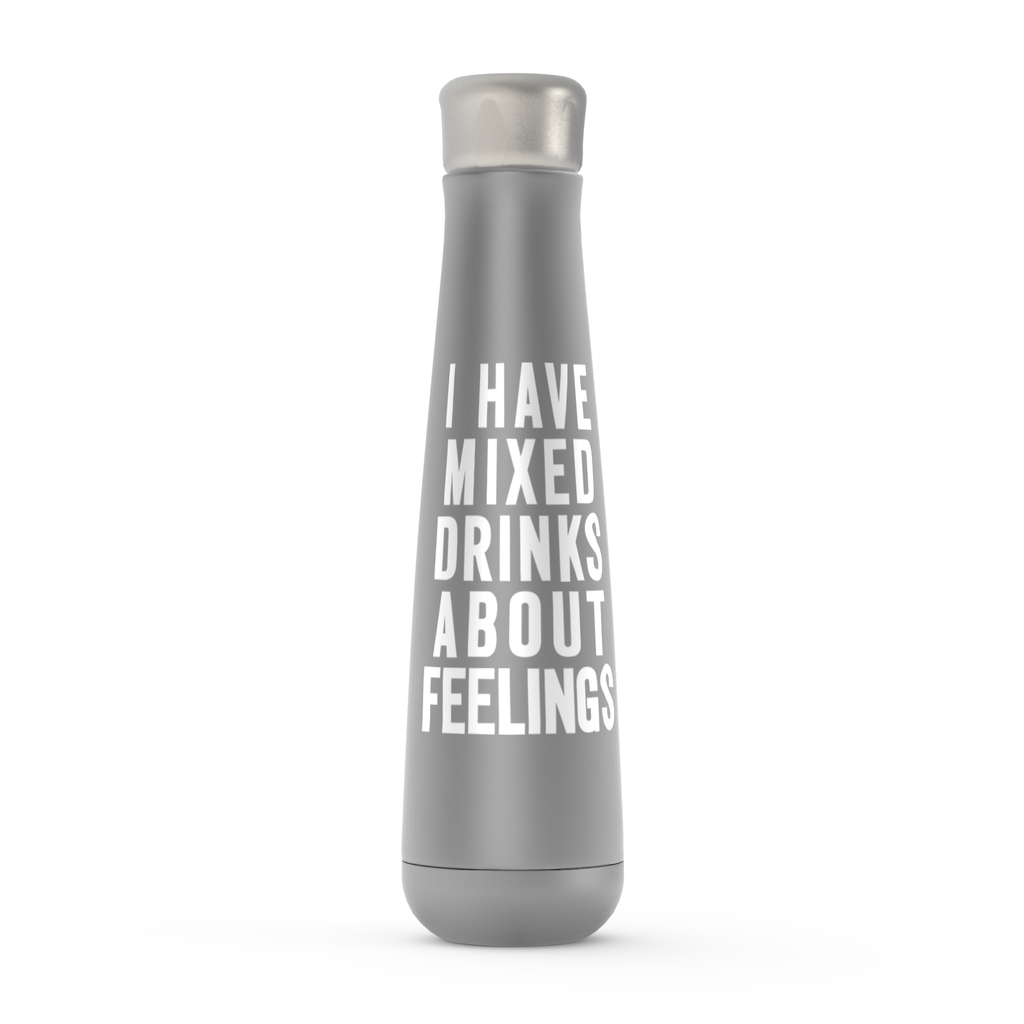 I Have Mixed Drinks About Feelings Peristyle Water Bottles I Have Mixed Drinks About Feelings Peristyle Water Bottles