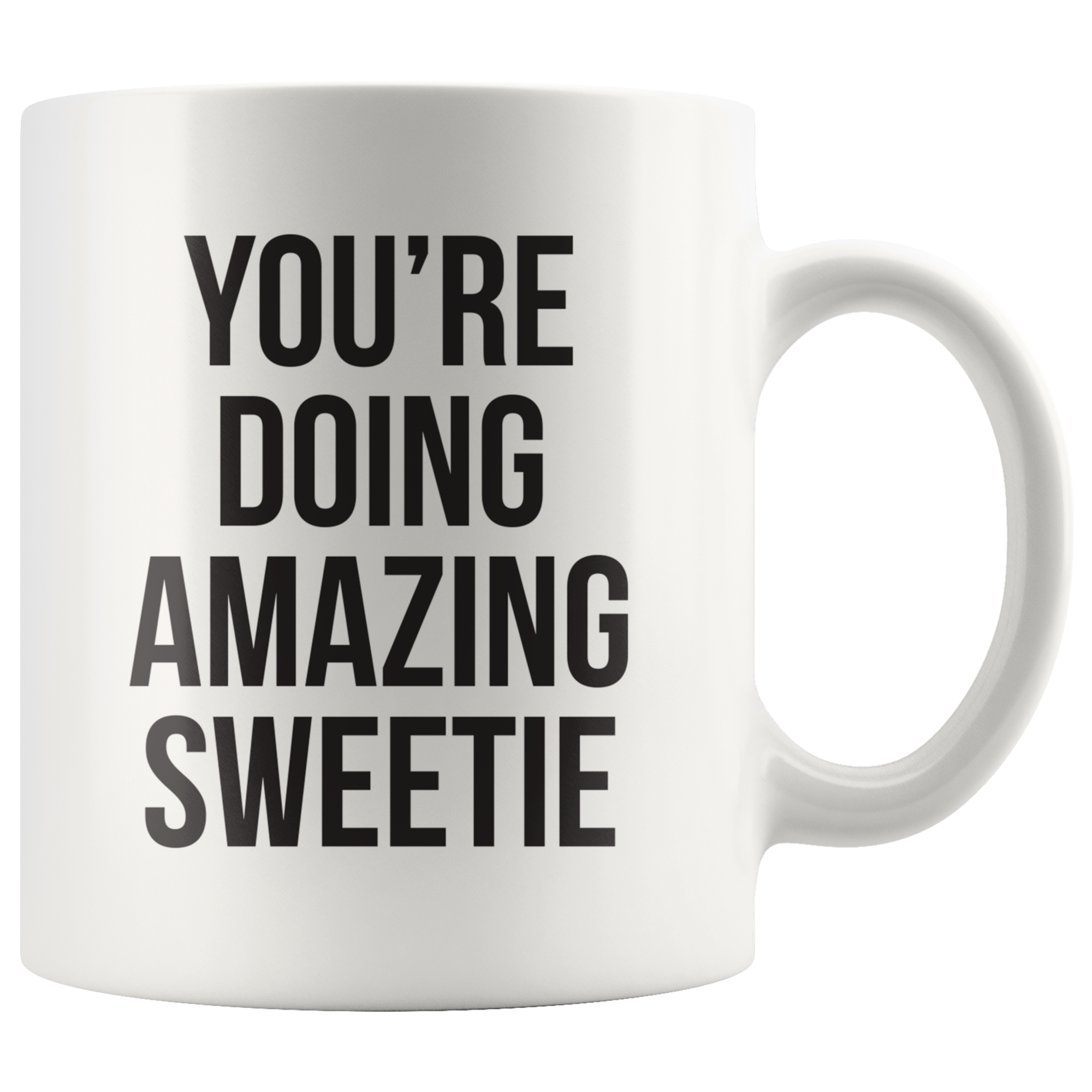 You're Doing Amazing Coffee Mug You're Doing Amazing Coffee Mug