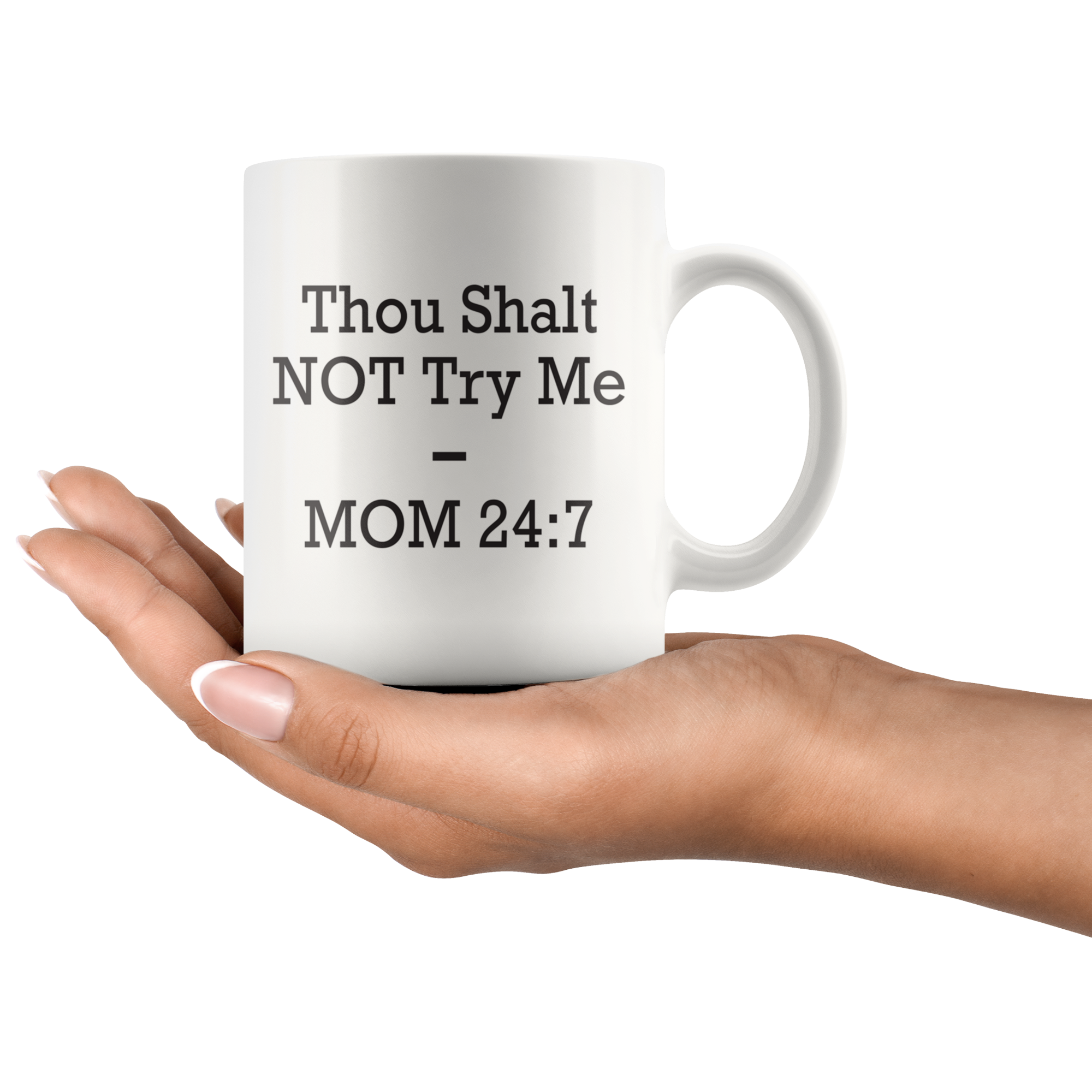 Thou Shalt NOT Try Me Coffee Mug Thou Shalt NOT Try Me Coffee Mug