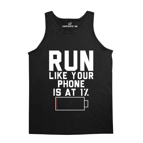 Run Like Your Phone Is At 1 % Unisex Tank Top Run Like Your Phone Is At 1 % Black Unisex Tank Top | Sarcastic Me