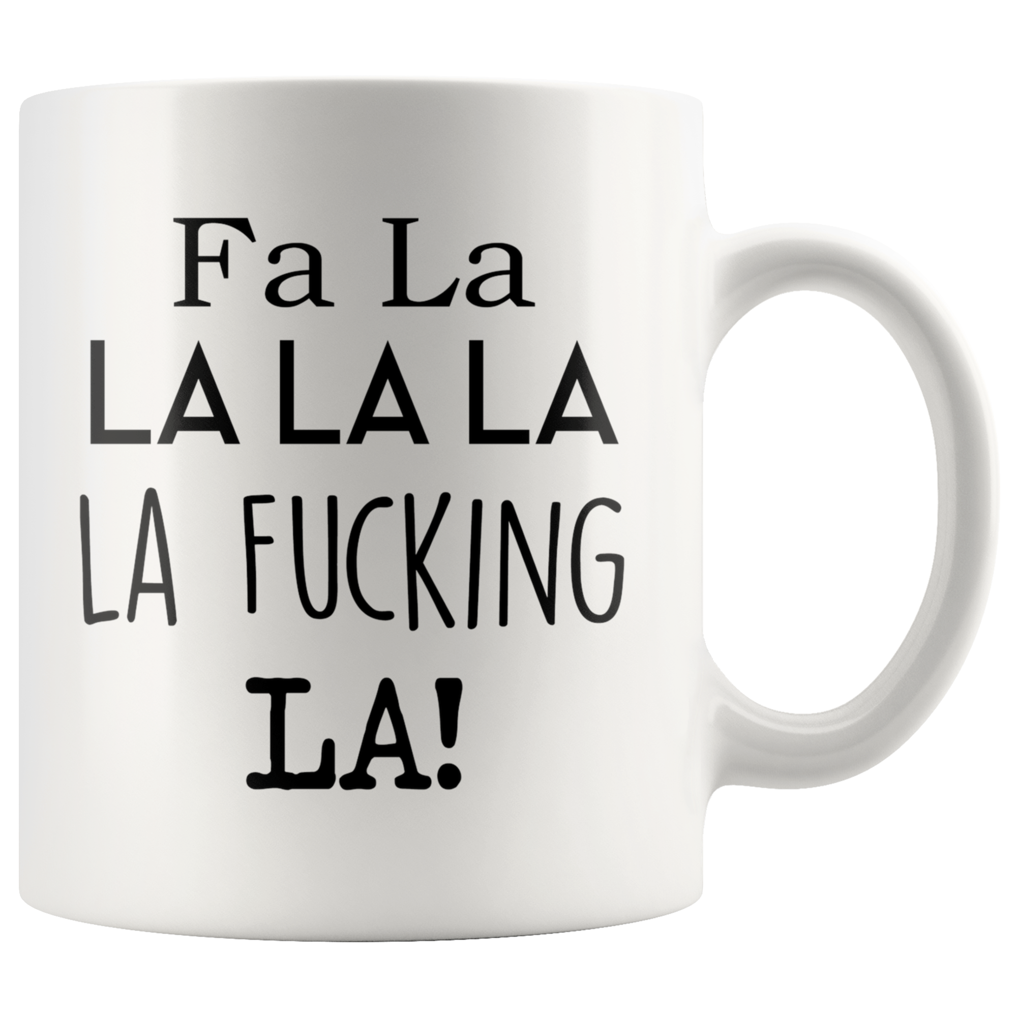 FA LA LA Coffee Mug FA LA LA Coffee Mug