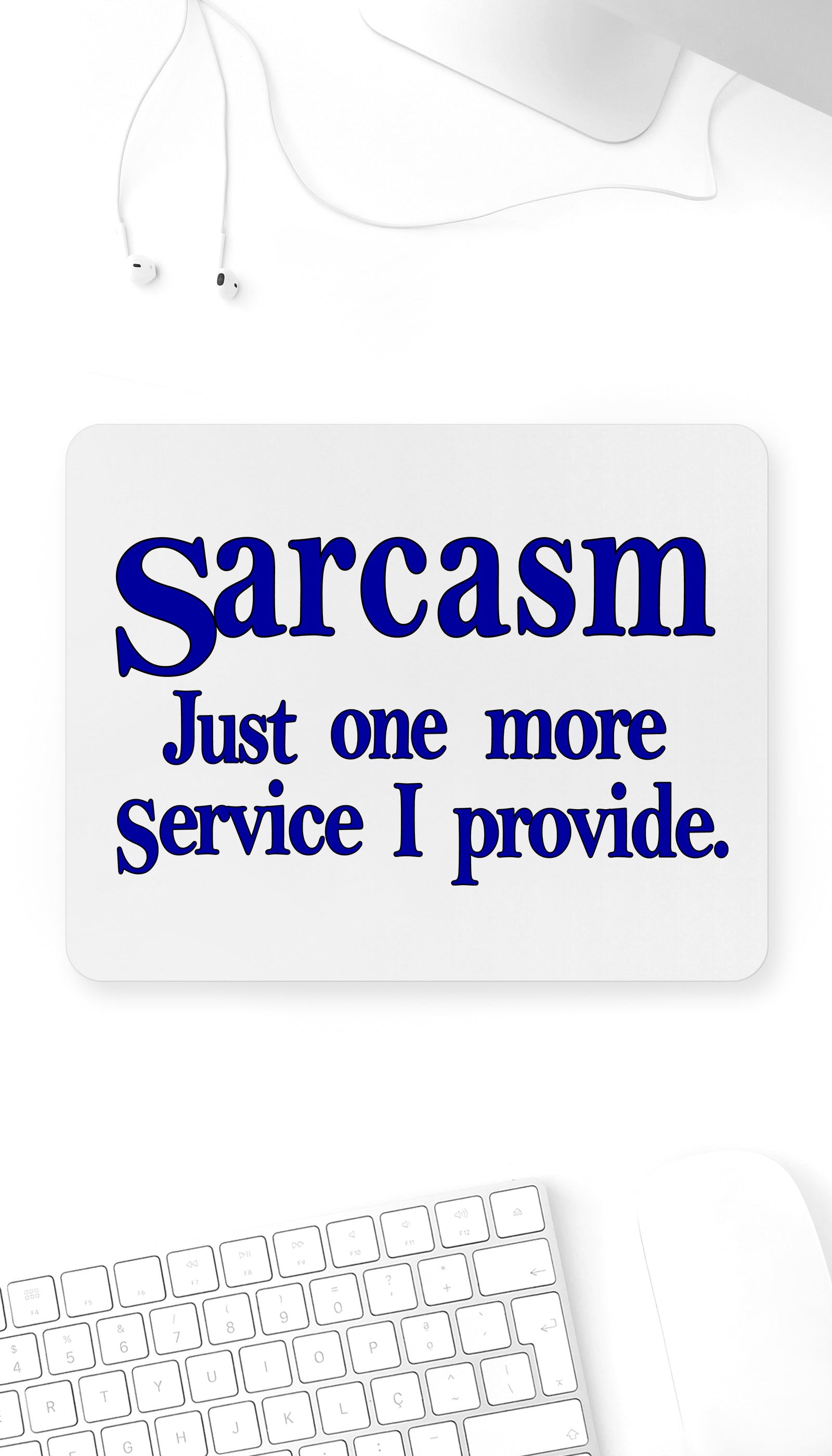 Sarcasm Just One More Service Mouse Pad Sarcasm Just One More Service Funny Office Mouse Pad