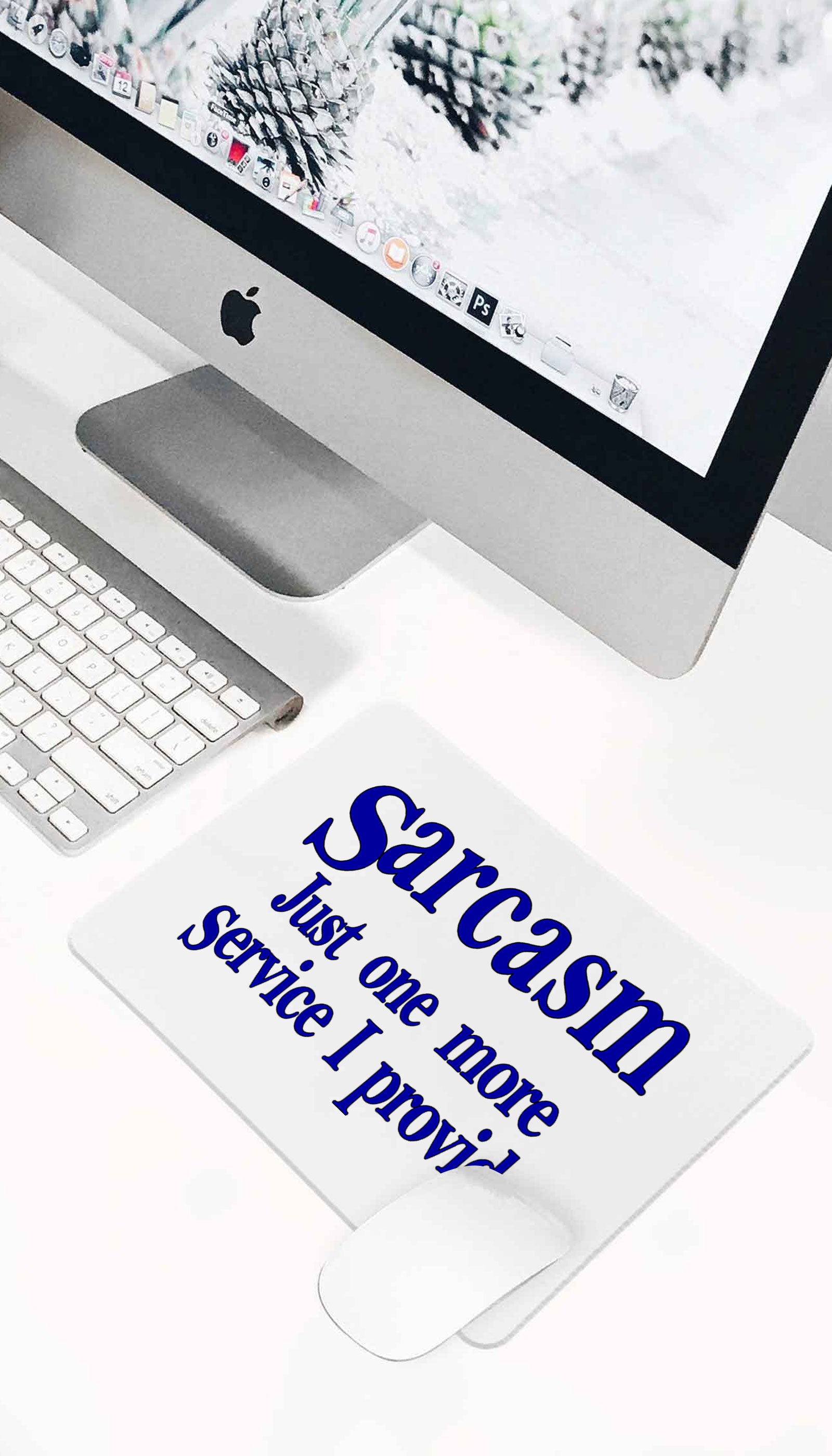 Sarcasm Just One More Service Mouse Pad Sarcasm Just One More Service Funny Office Mouse Pad