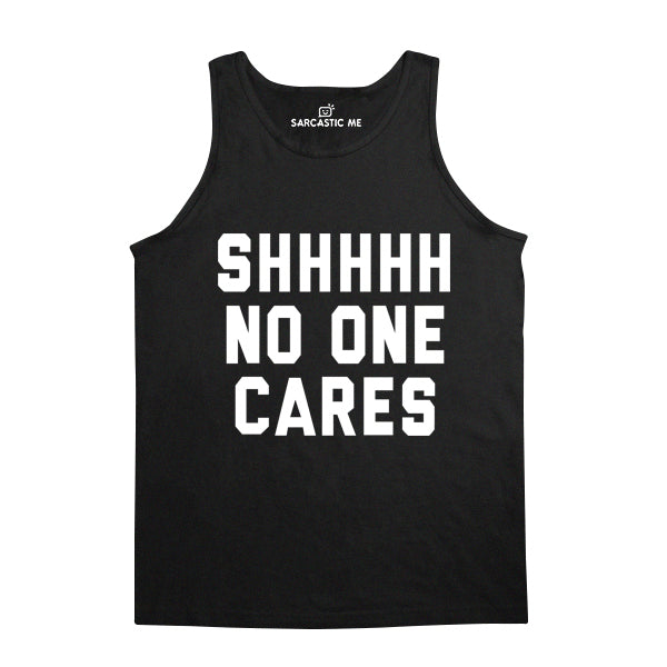 Shhhh No One Cares Unisex Tank Top Shhhh No One Cares Black Unisex Tank Top | Sarcastic Me