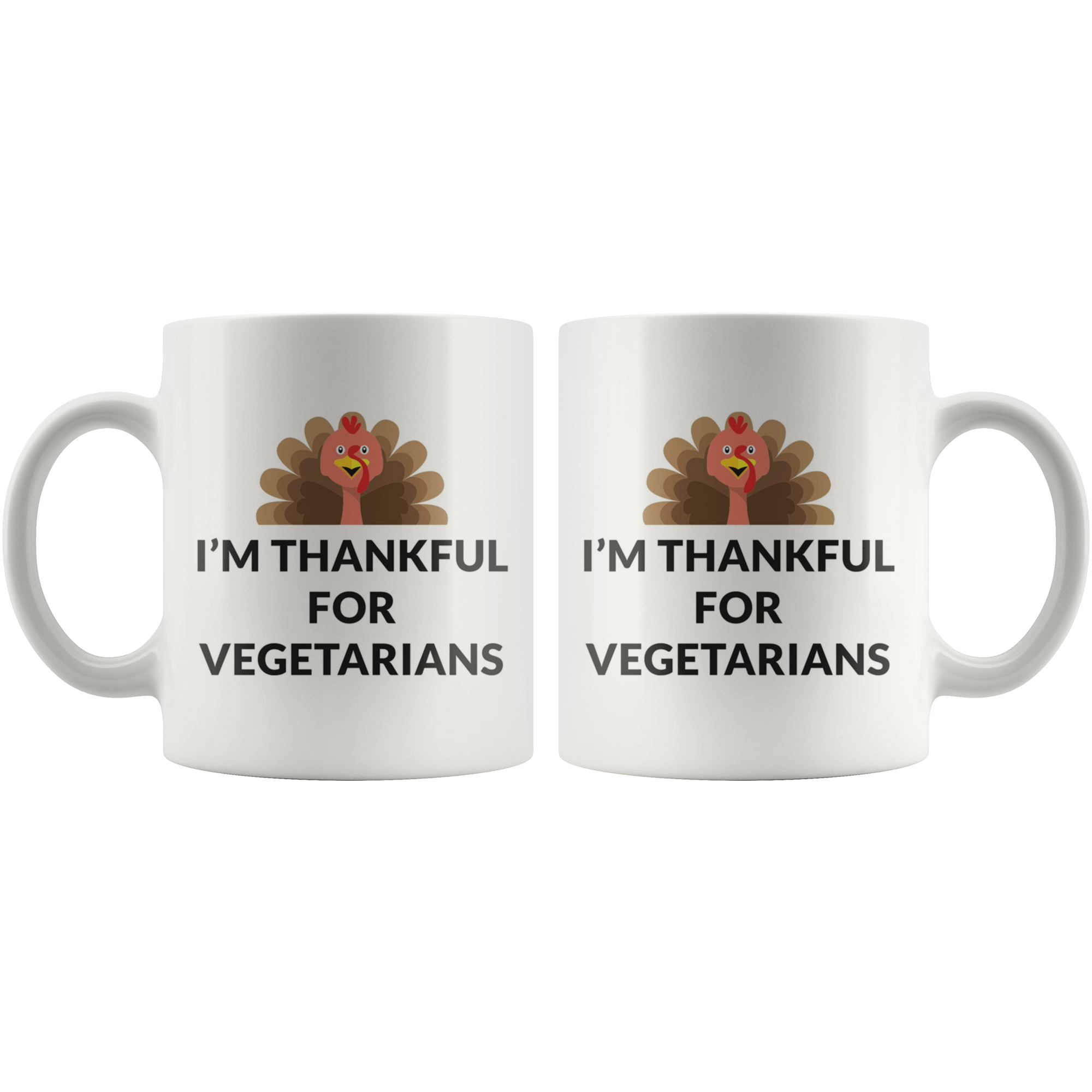 Thankful For Vegetarians Coffee Mug Thankful For Vegetarians Coffee Mug