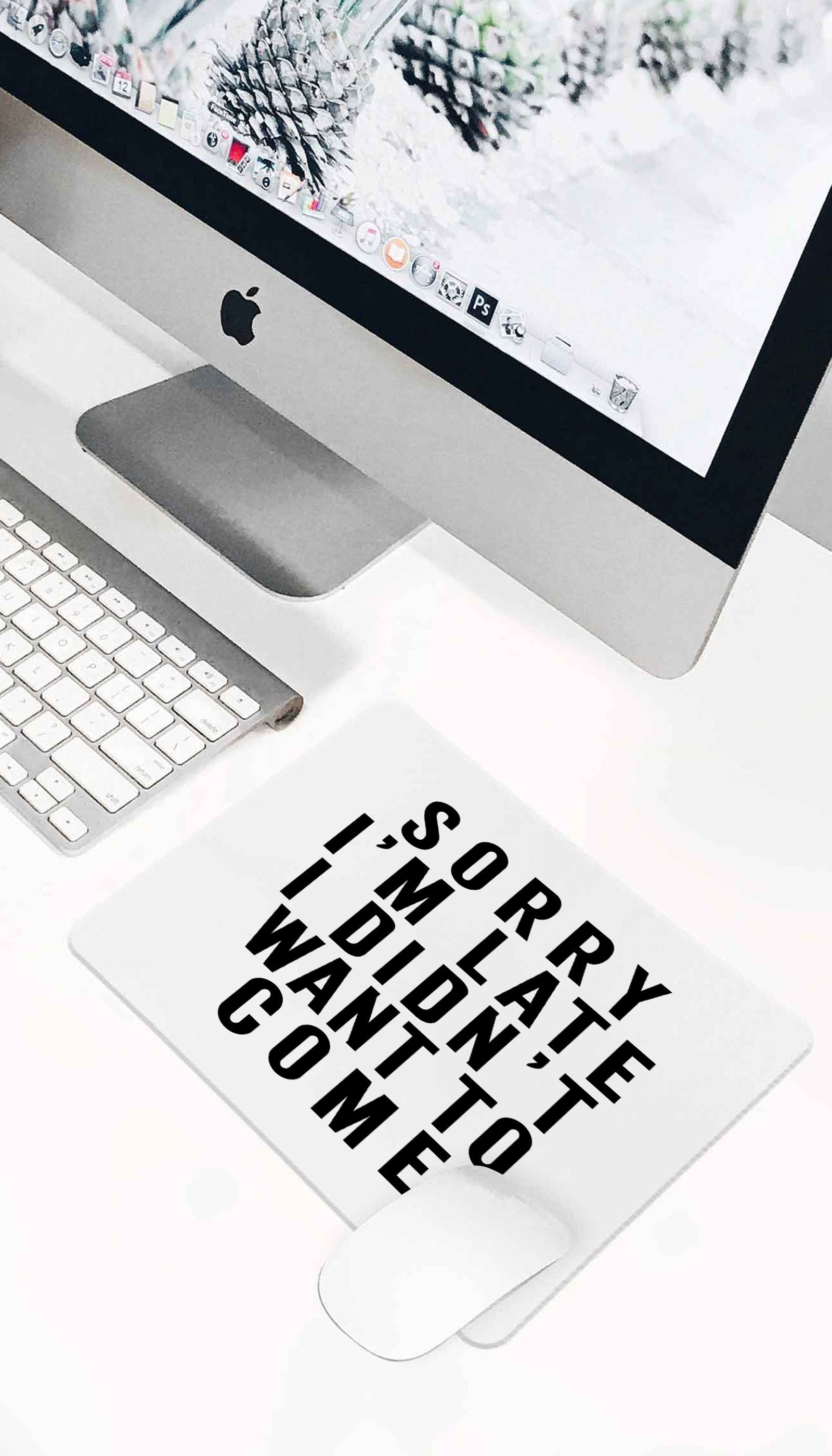 Sorry I'm Late Mouse Pad Sorry I'm Late Funny Office Mouse Pad