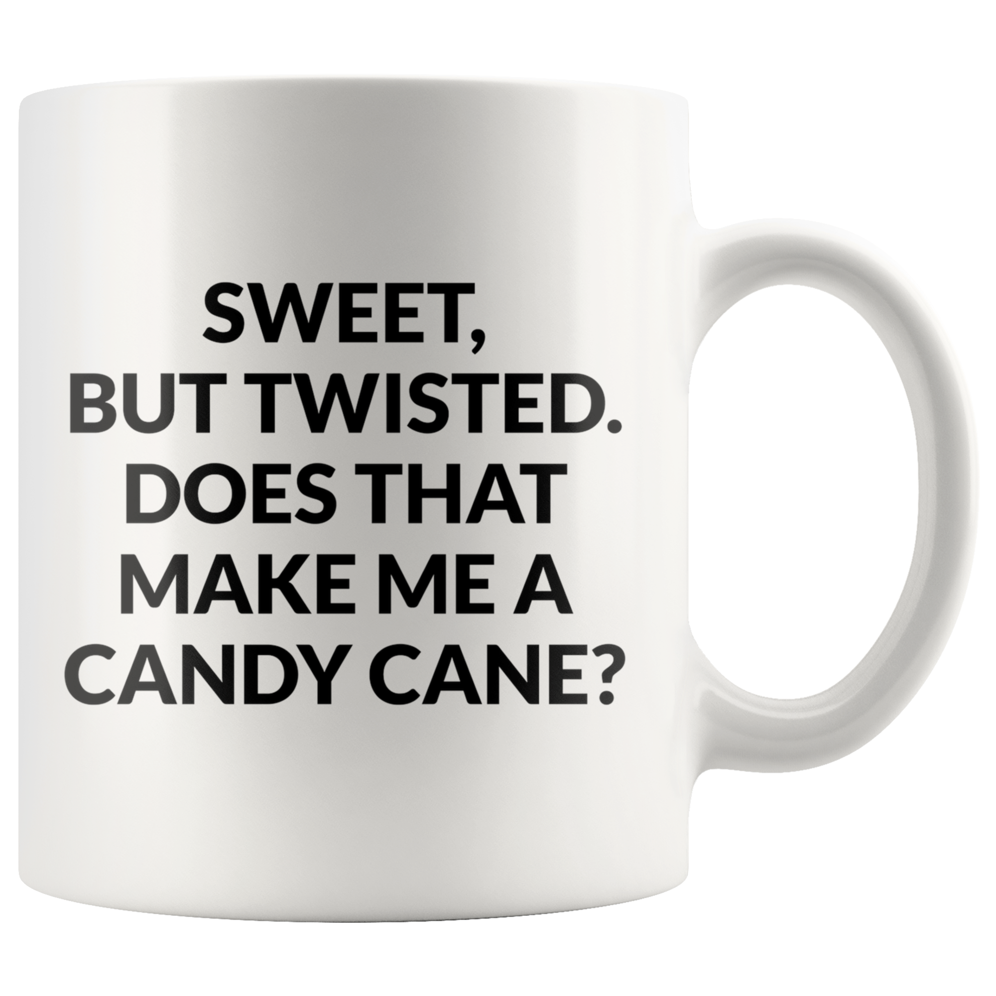 Sweet But Twisted Coffee Mug Sweet But Twisted Coffee Mug