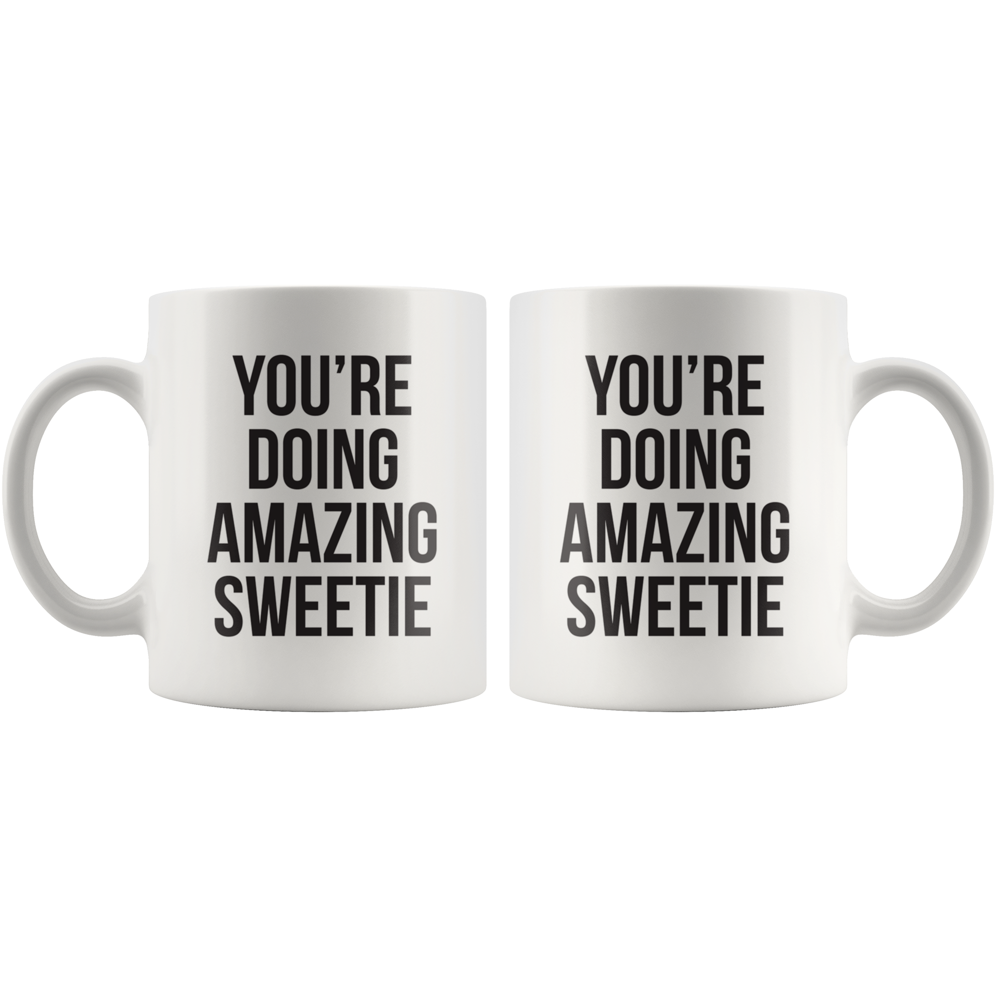 You're Doing Amazing Coffee Mug You're Doing Amazing Coffee Mug