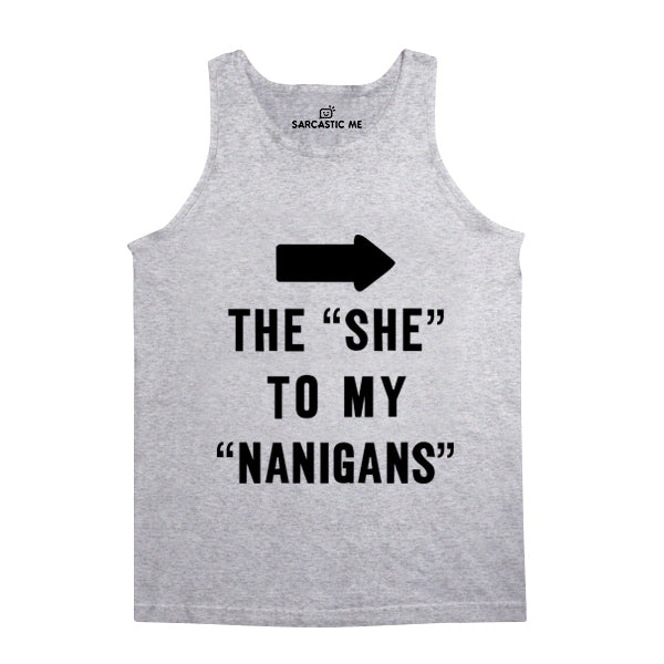 The She To My Nanigans Unisex Tank Top The She To My Nanigans Gray Unisex Tank Top | Sarcastic Me
