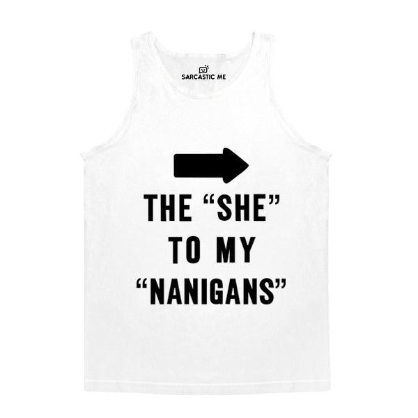 The She To My Nanigans Unisex Tank Top The She To My Nanigans White Unisex Tank Top | Sarcastic Me