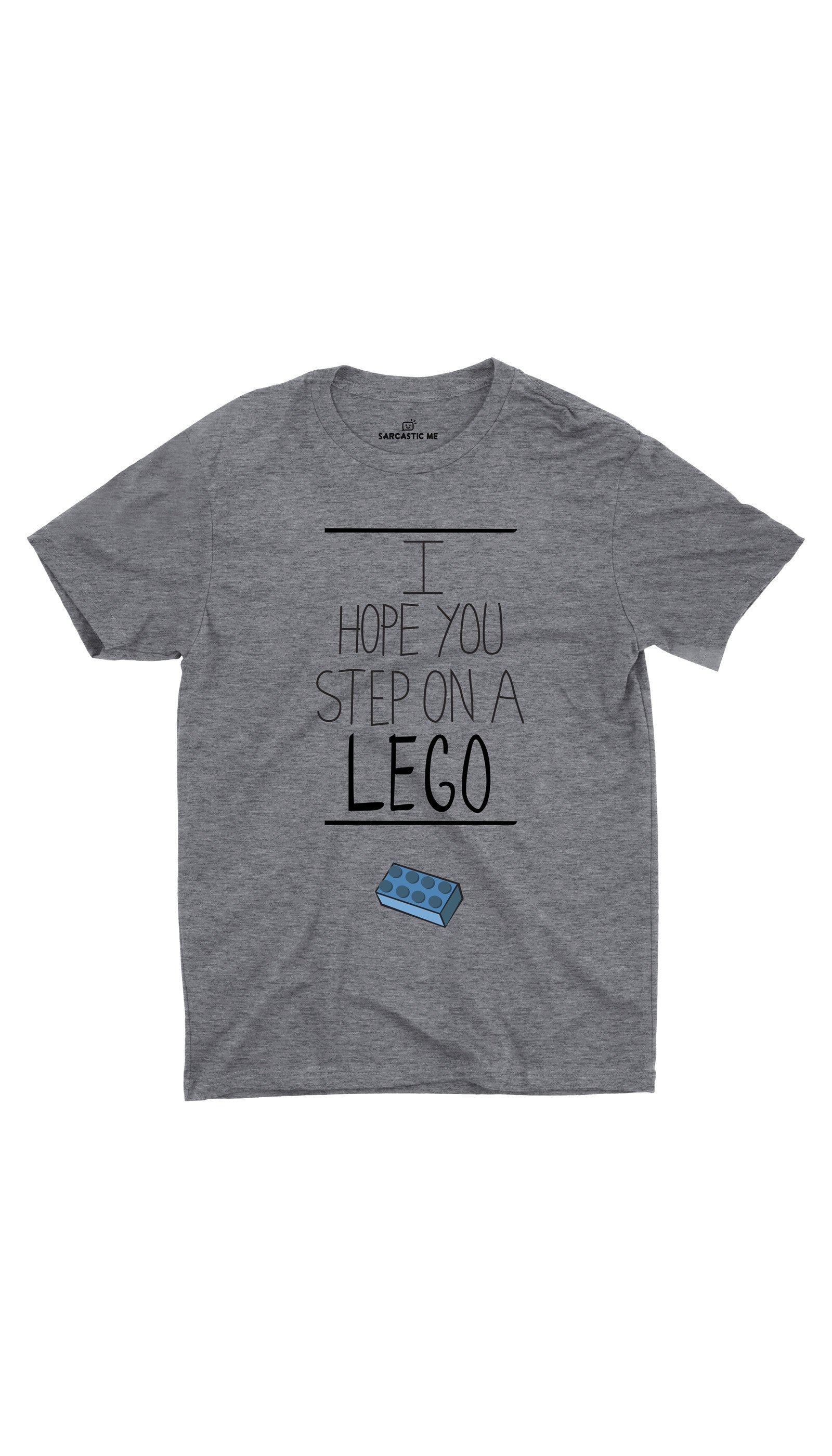 I Hope You Step On A Lego Unisex T-shirt I Hope You Step On A Lego Gray Unisex T-shirt | Sarcastic ME