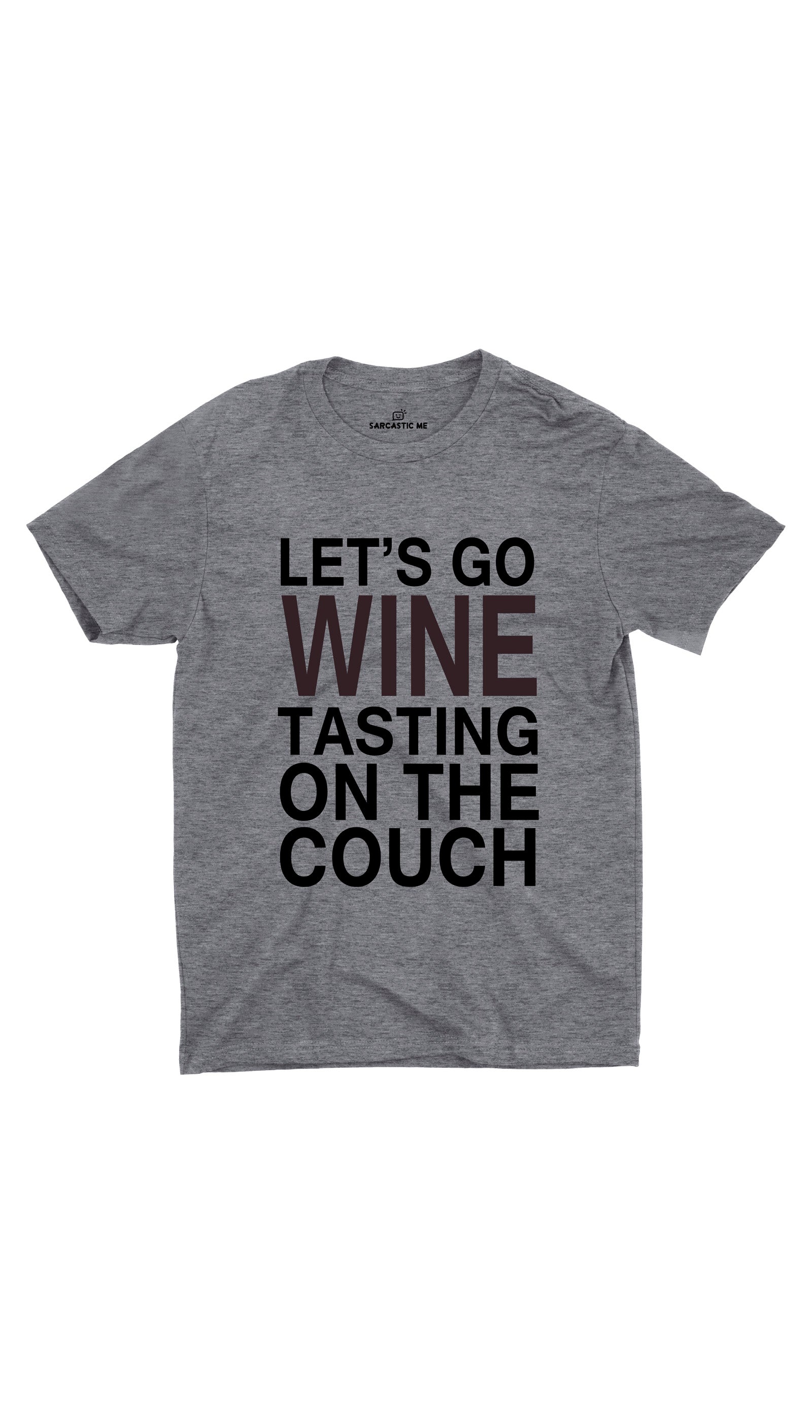 Wine Tasting On The Couch Unisex T-shirt Wine Tasting On The Couch Gray Unisex T-shirt | Sarcastic ME