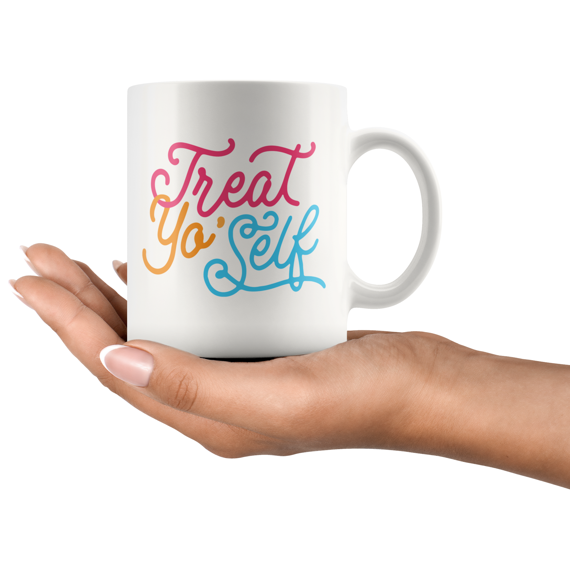 Treat Yo Self Coffee Mug Treat Yo Self Coffee Mug