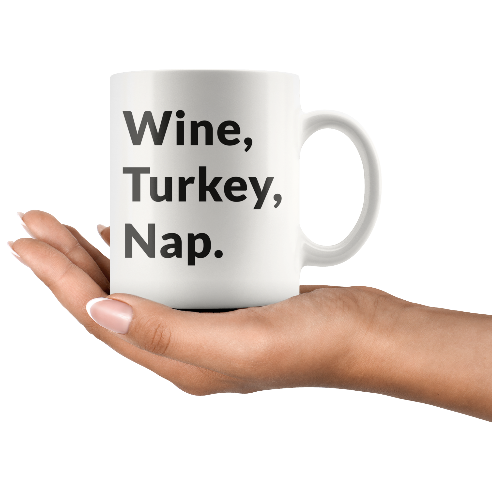 Wine, Turkey, Nap Coffee Mug Wine, Turkey, Nap Coffee Mug