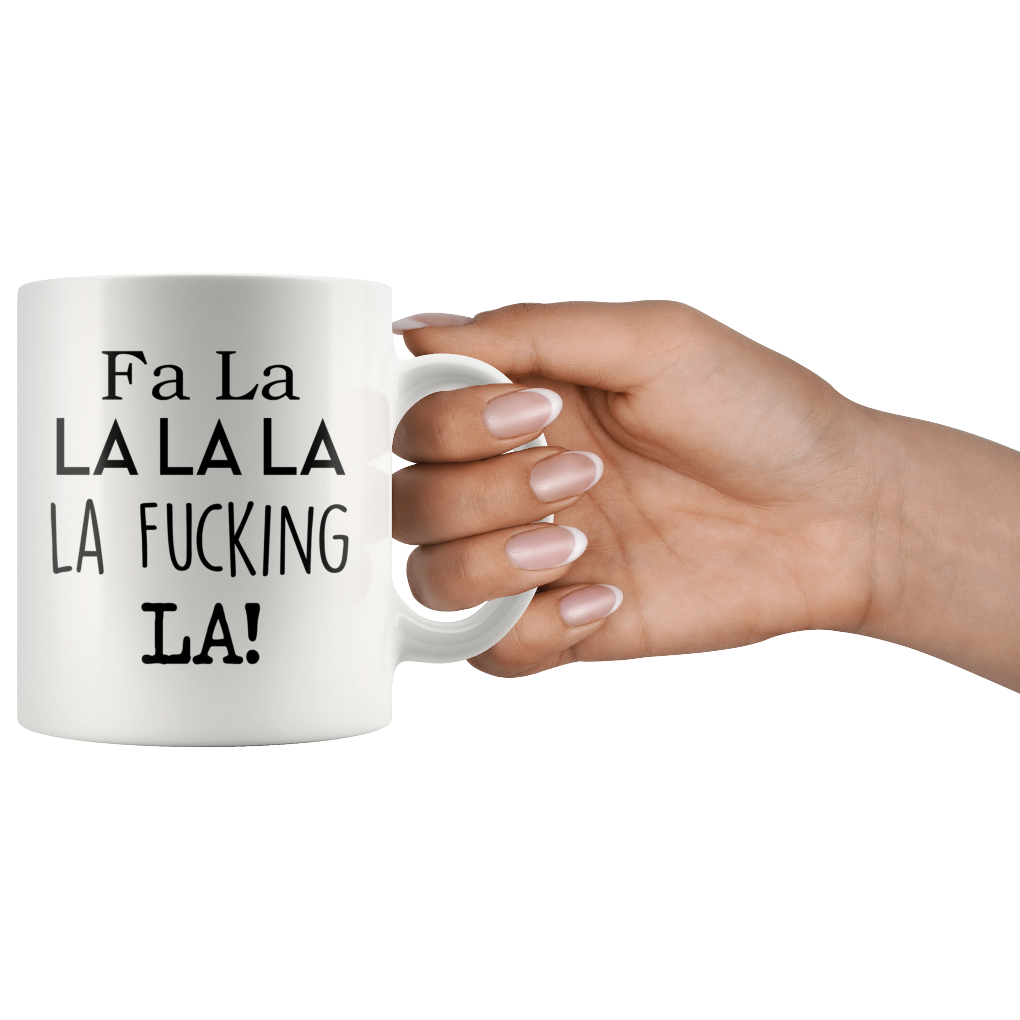 FA LA LA Coffee Mug FA LA LA Coffee Mug