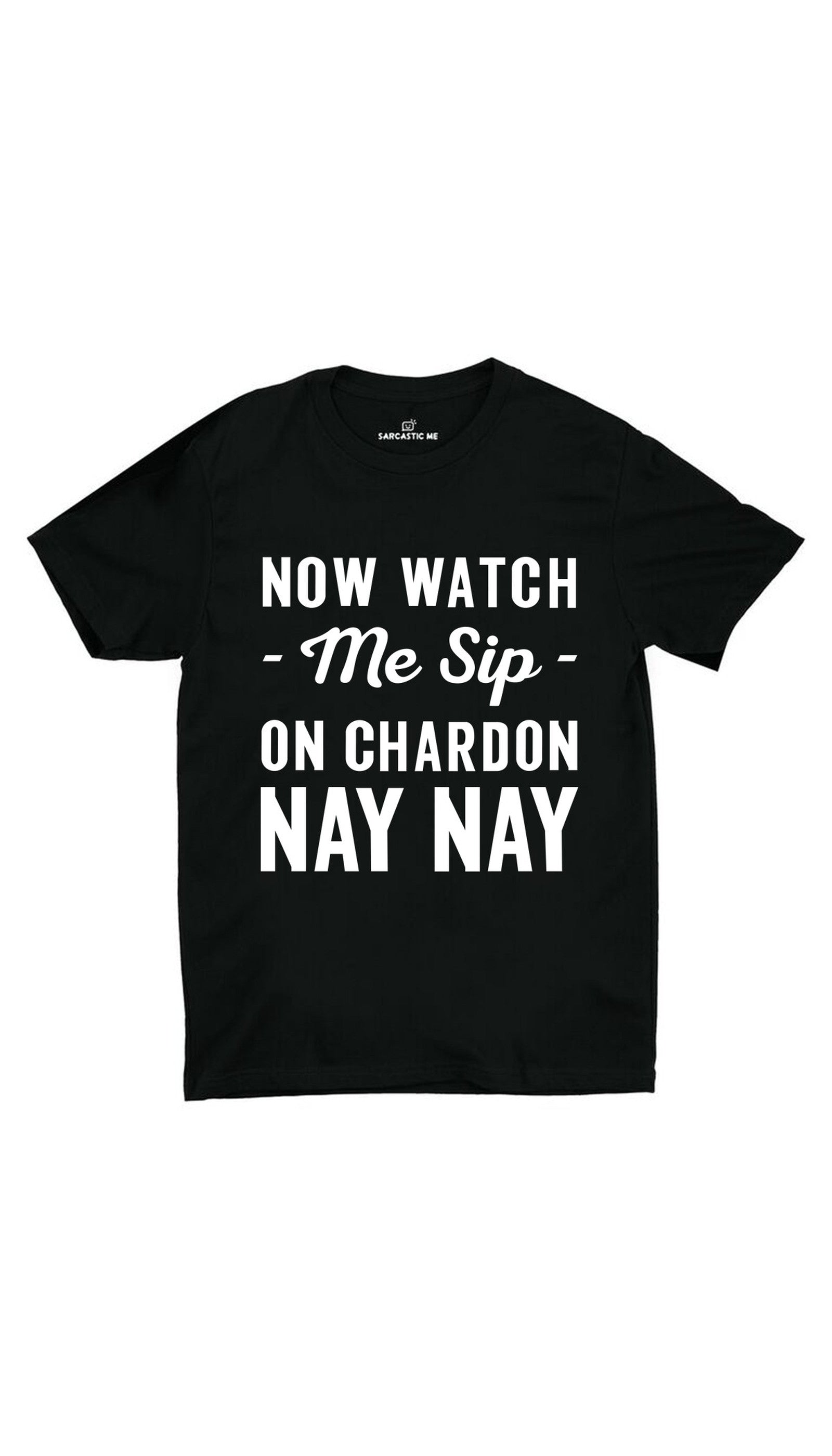 Now Watch Me Sip Unisex T-shirt Now Watch Me Sip Black Unisex T-shirt | Sarcastic ME