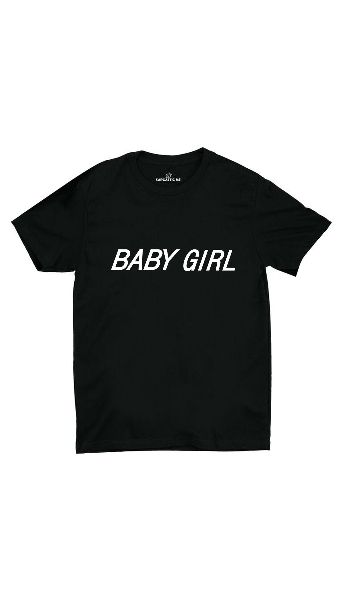 Baby Girl Unisex T-shirt Baby Girl Unisex Black T-shirt | Sarcastic ME