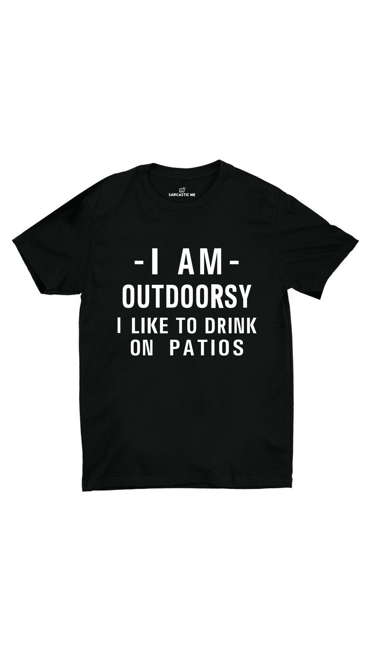 I Am Outdoorsy Unisex T-shirt I Am Outdoorsy Black Unisex T-shirt | Sarcastic ME