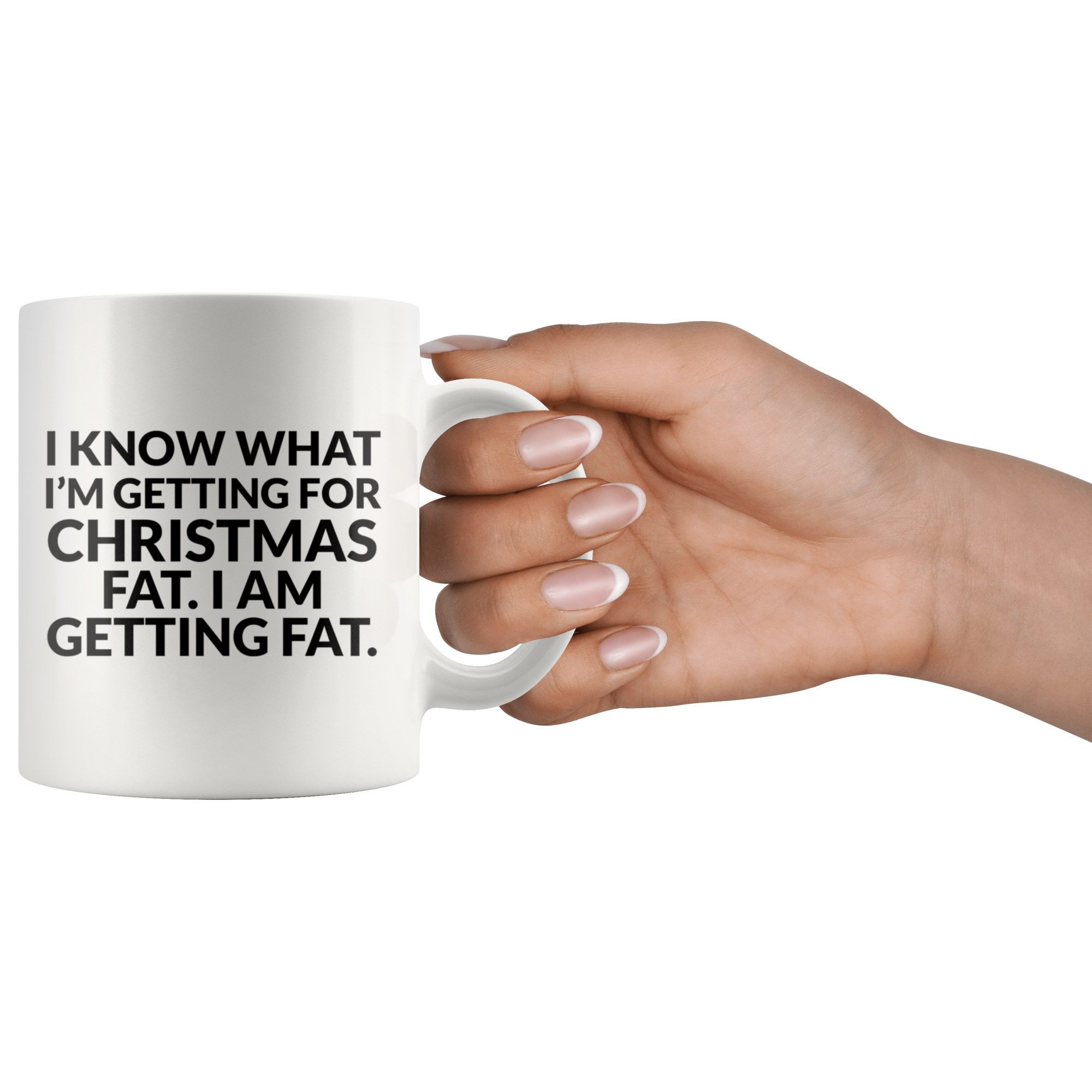 Im Getting Fat For Christmas Coffee Mug Im Getting Fat For Christmas Coffee Mug