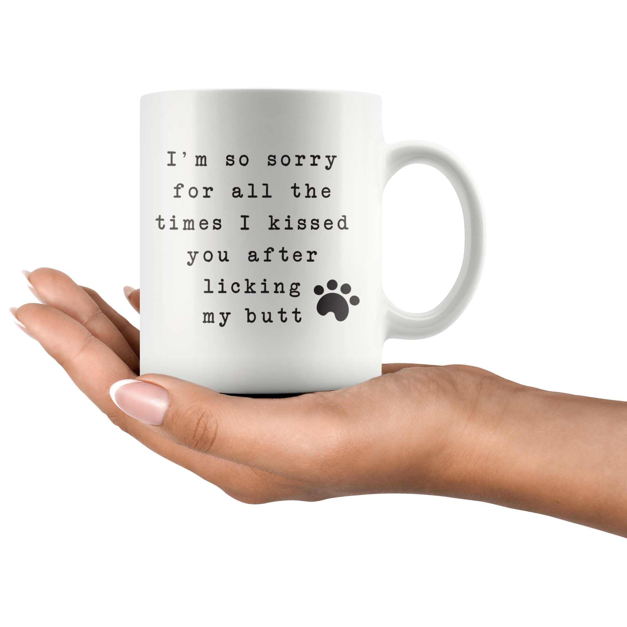 I'm Sorry For All The Times Coffee Mug I'm Sorry For All The Times Coffee Mug