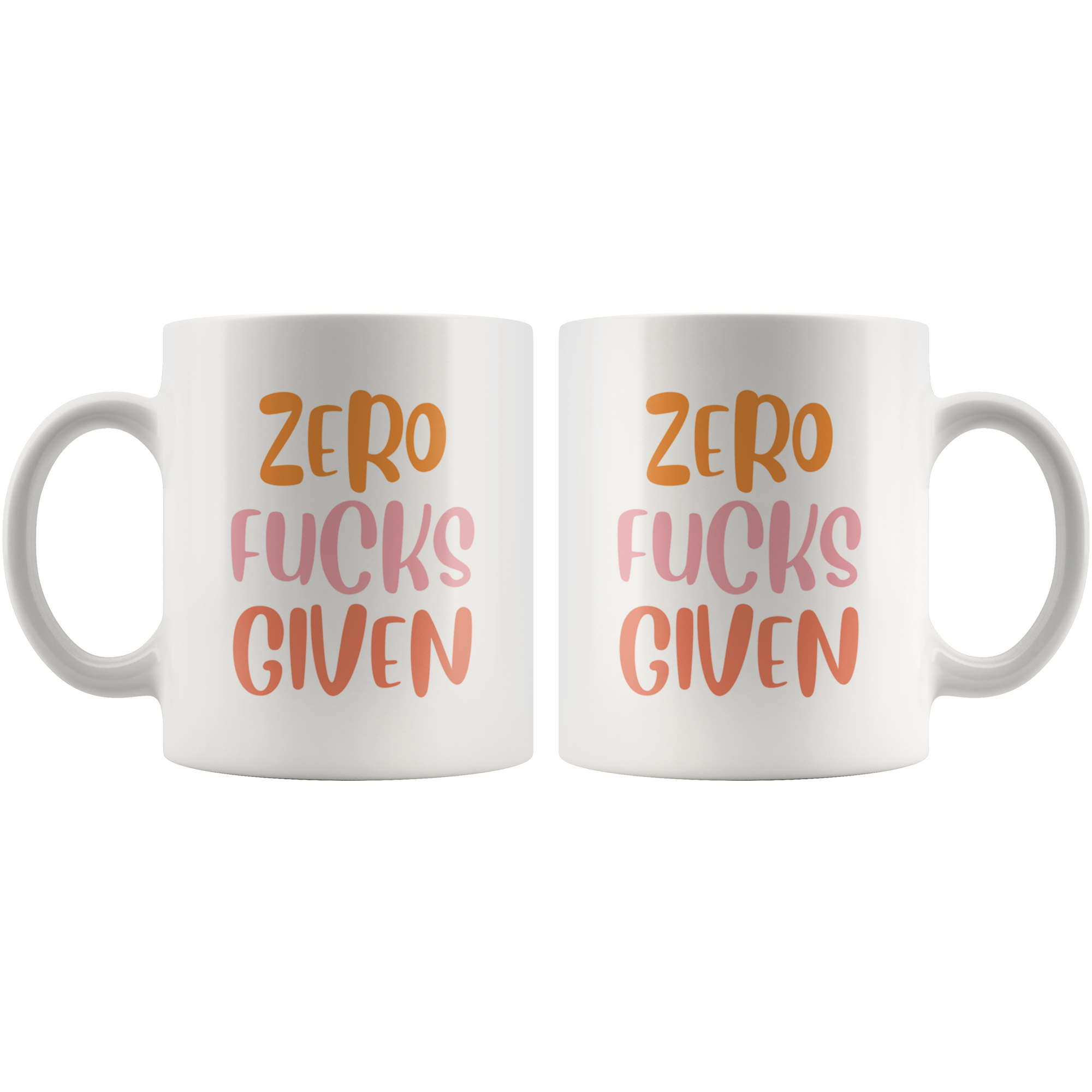 Zero F*cks Given Coffee Mug Zero F*cks Given Coffee Mug