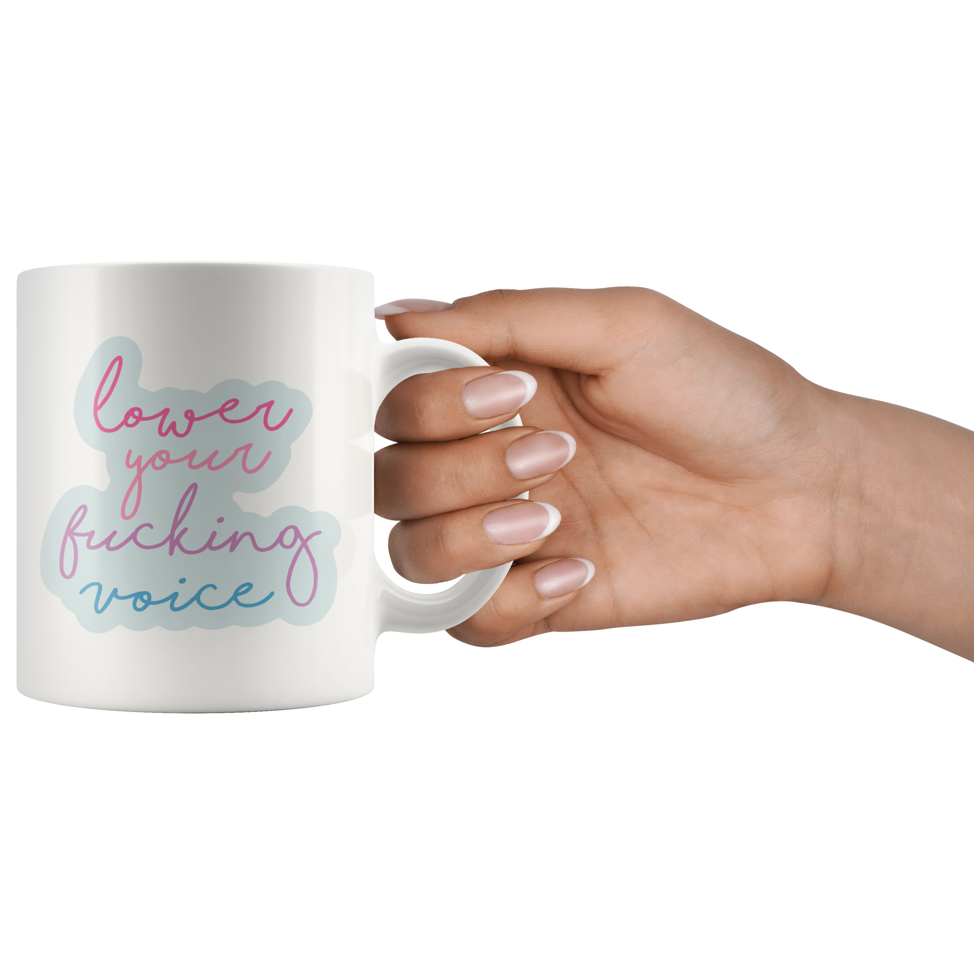 Lower Your Voice Coffee Mug Lower Your Voice Coffee Mug