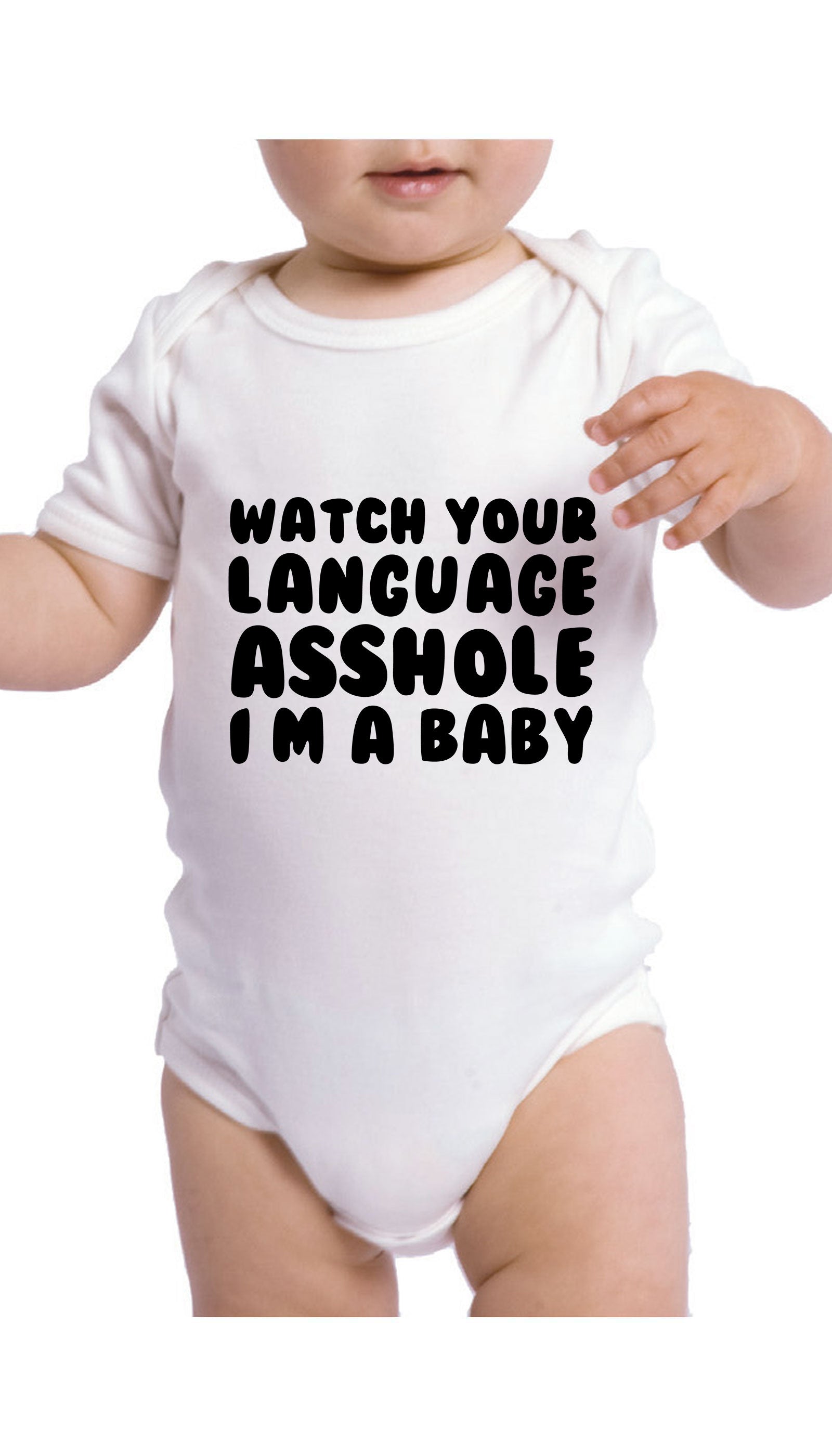 Watch Your Language Asshole Infant Onesie Watch Your Language Asshole Infant Onesie