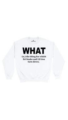 What DJ Snake And Lil Jon Turn Down Sweatshirt