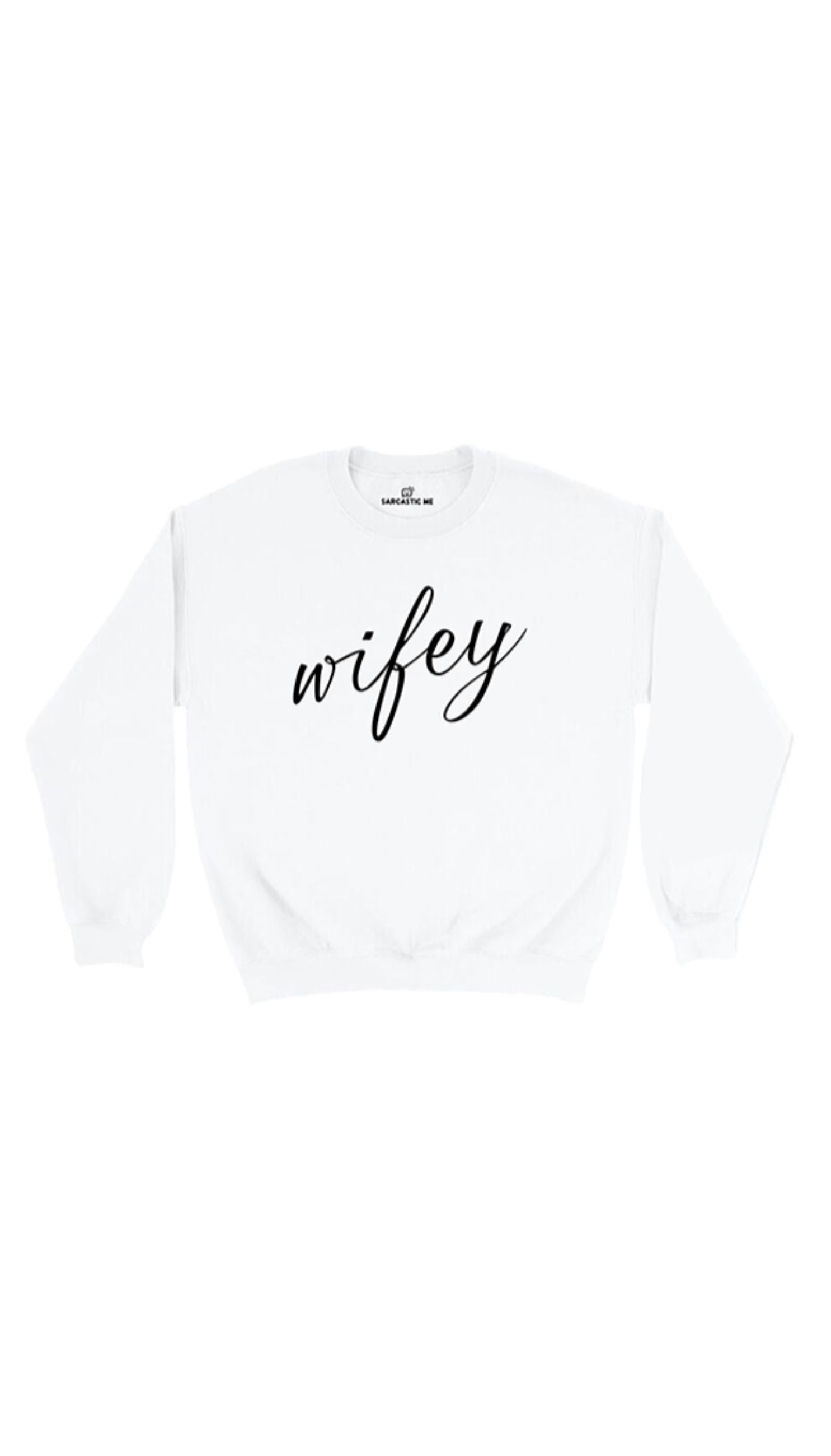 Wifey Sweatshirt Wifey White Unisex Pullover Sweatshirt | Sarcastic Me