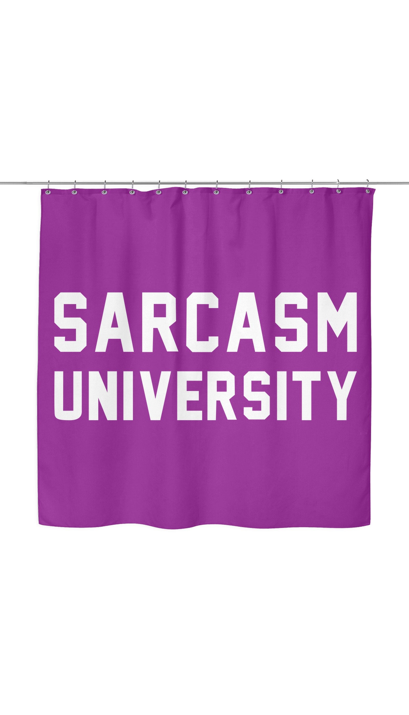 Sarcasm University Shower Curtain Sarcasm University Shower Curtain