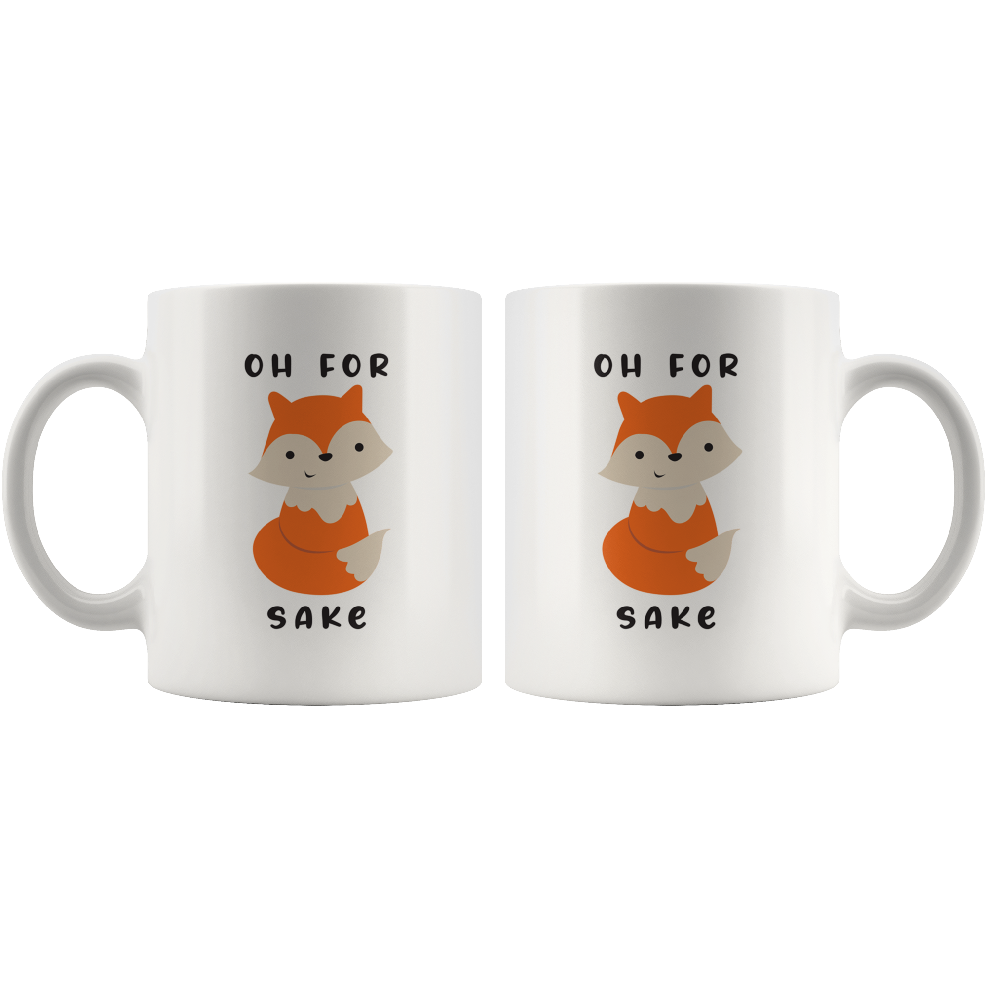 For Fox Sake Coffee Mug For Fox Sake Coffee Mug