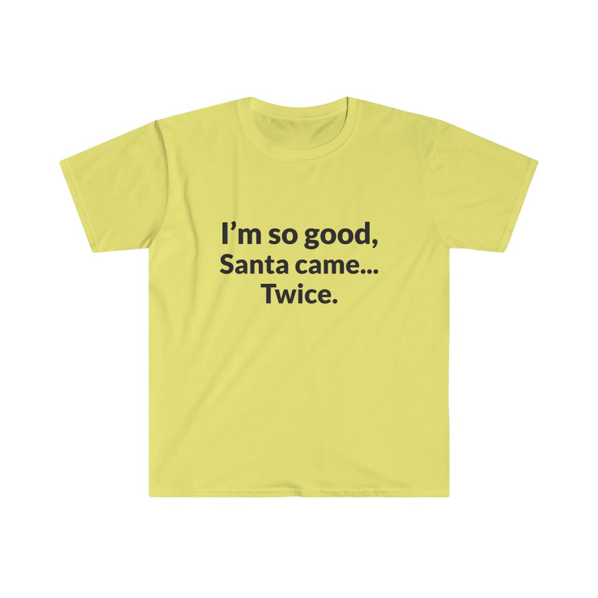 Santa Came Twice T-Shirt