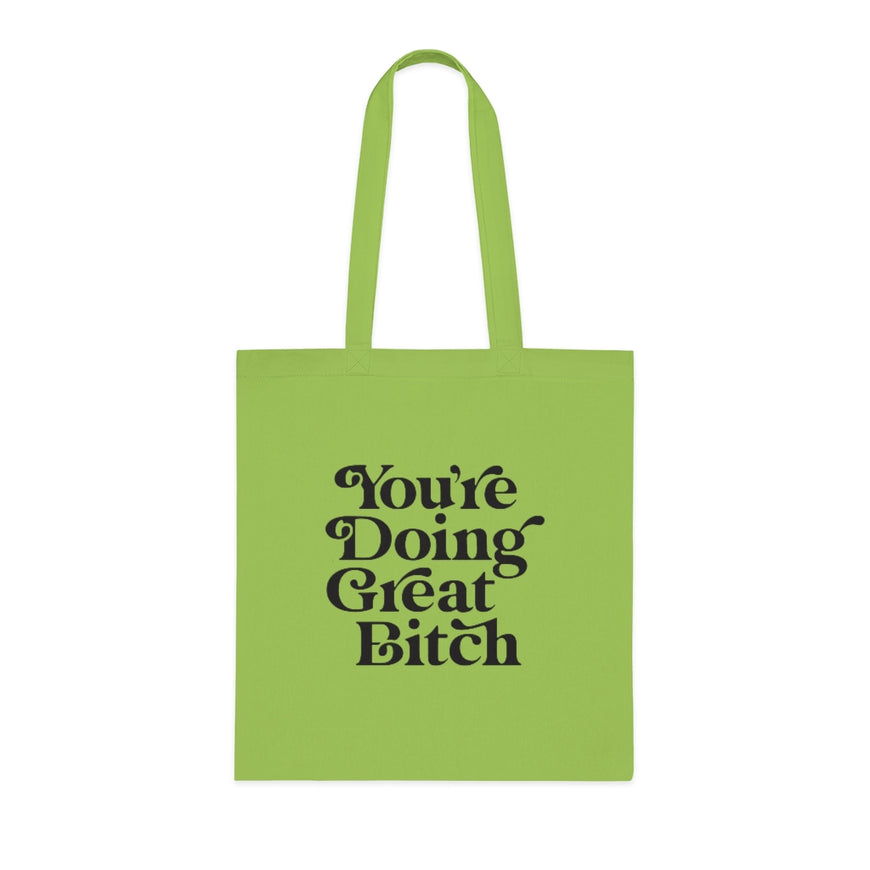 You're Doing Great Tote Bag