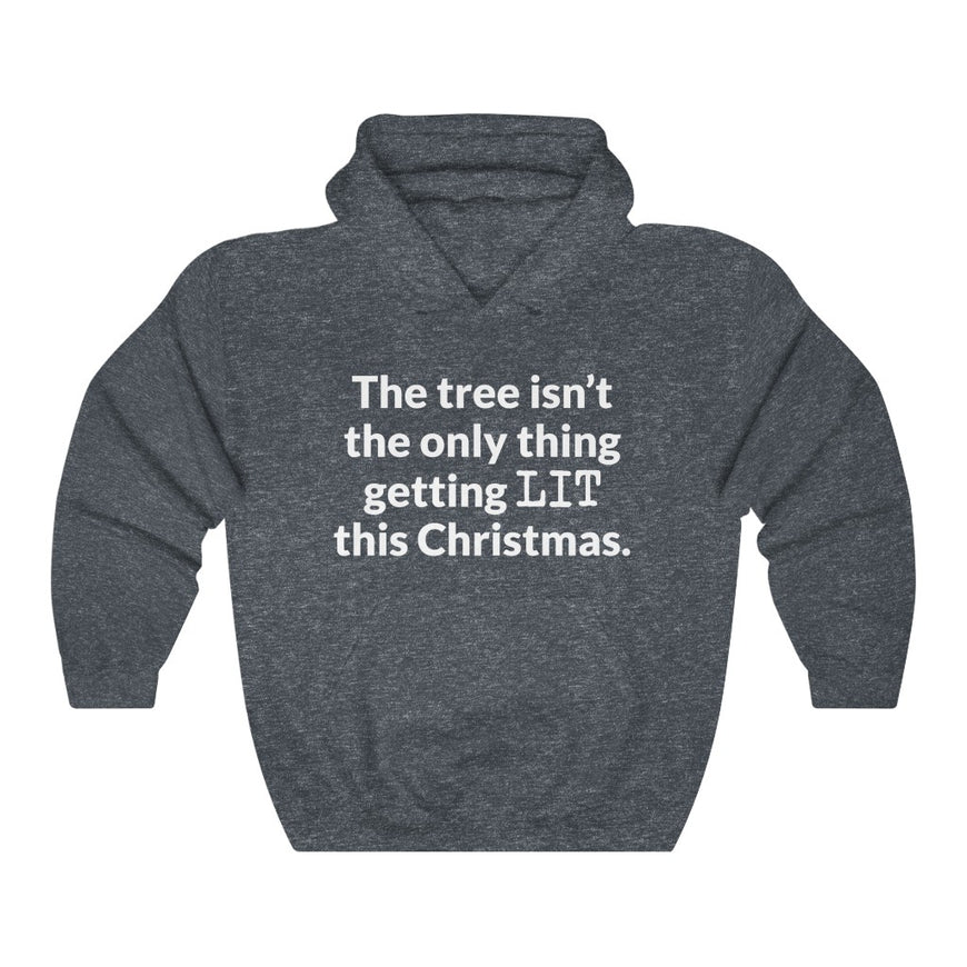 Lets Get Lit Hooded Sweatshirt