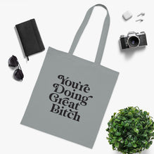 You're Doing Great Tote Bag