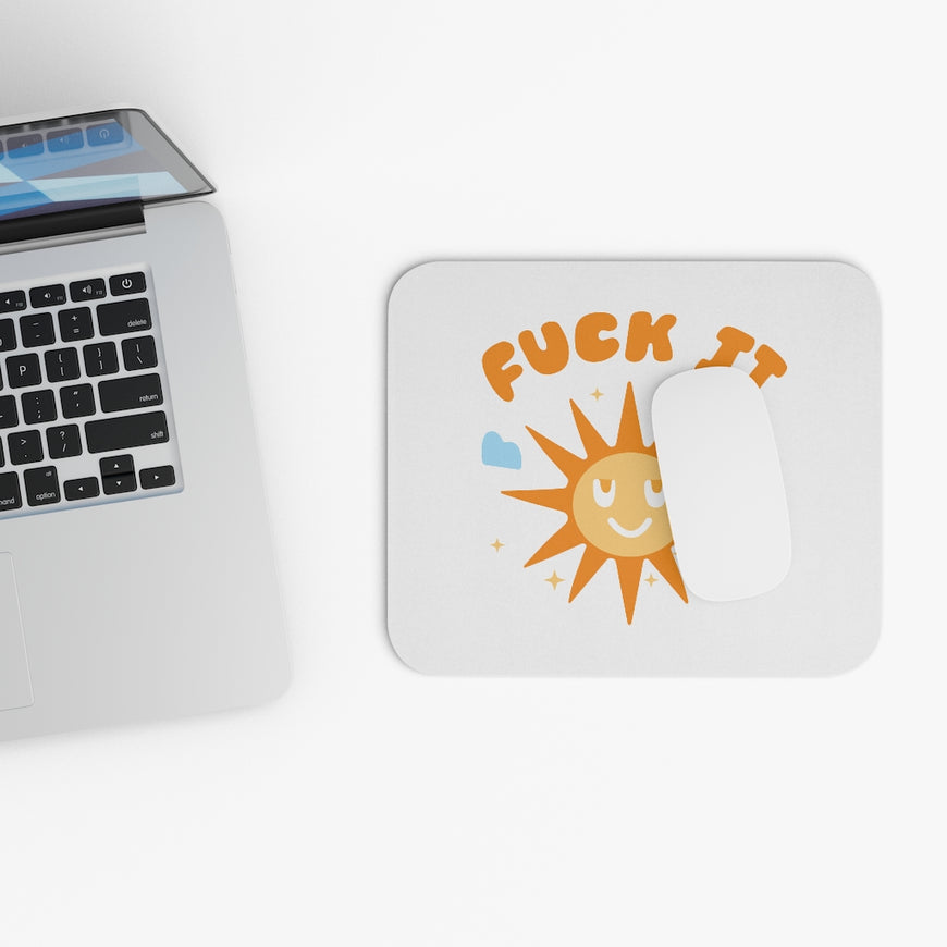 F*ck It Motivational Mouse Pad