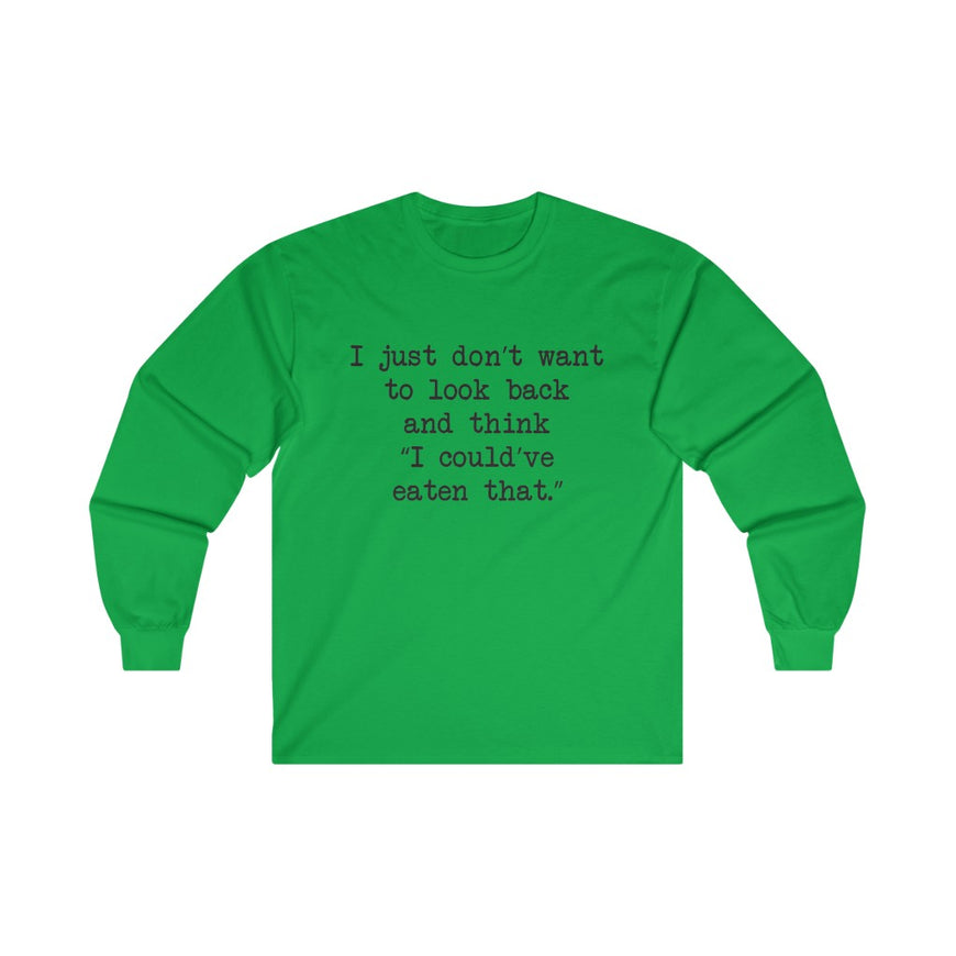 No Regrets Long Sleeve Tee