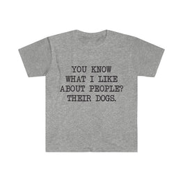 You Know What I like About People T-Shirt