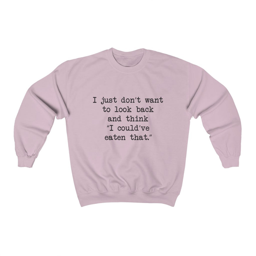 No Regrets Crewneck Sweatshirt