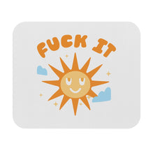 F*ck It Motivational Mouse Pad