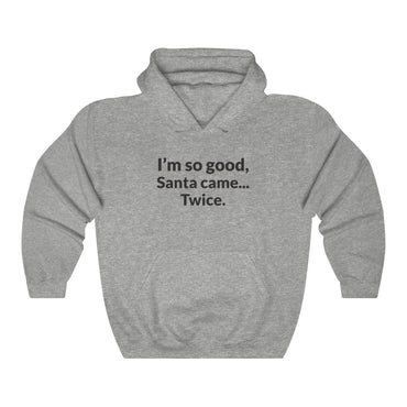 Santa Came Twice Hooded Sweatshirt