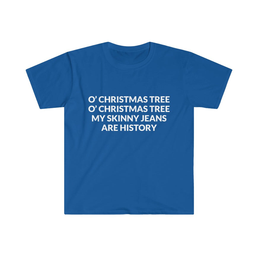 My Skinny Jeans Are History T-Shirt