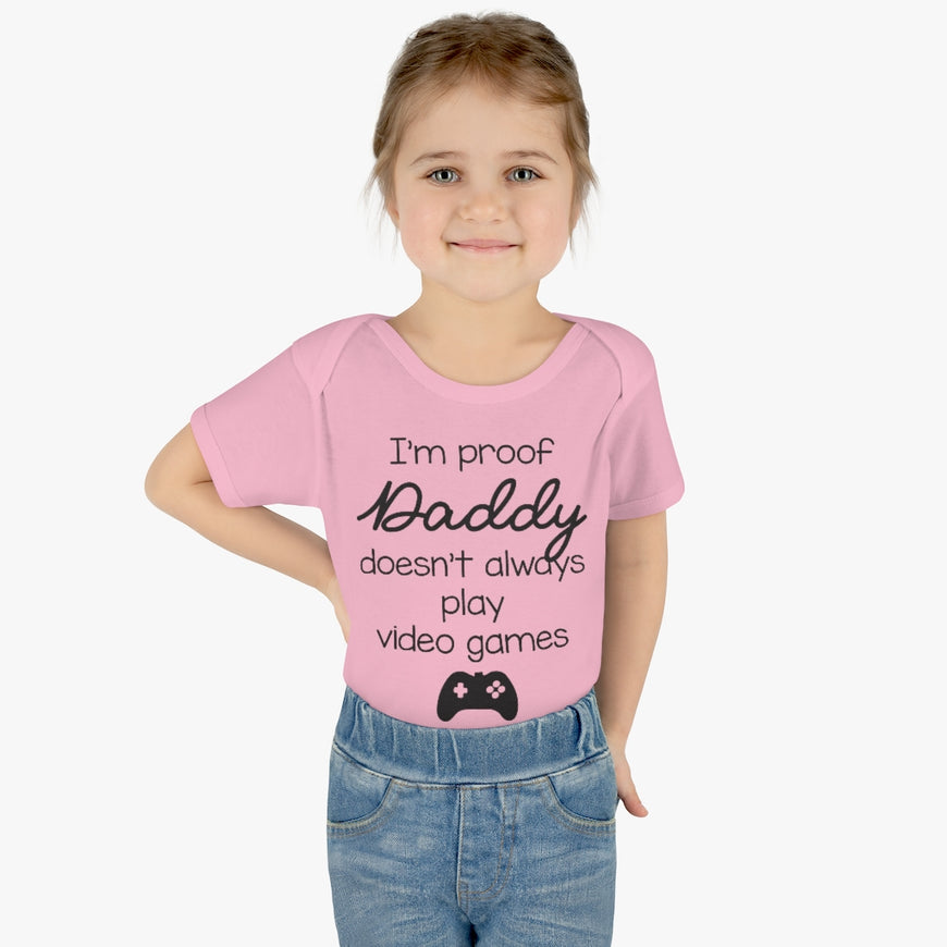 Daddy Doesn't Always Play Video Games Infant Onesie