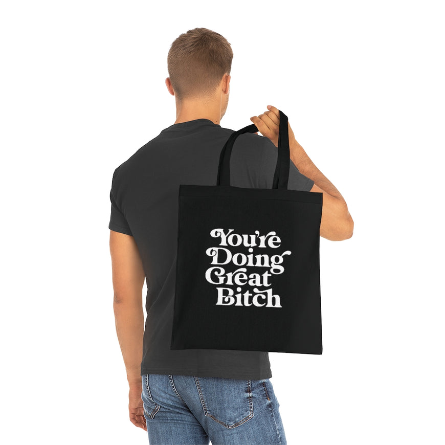 You're Doing Great Tote Bag