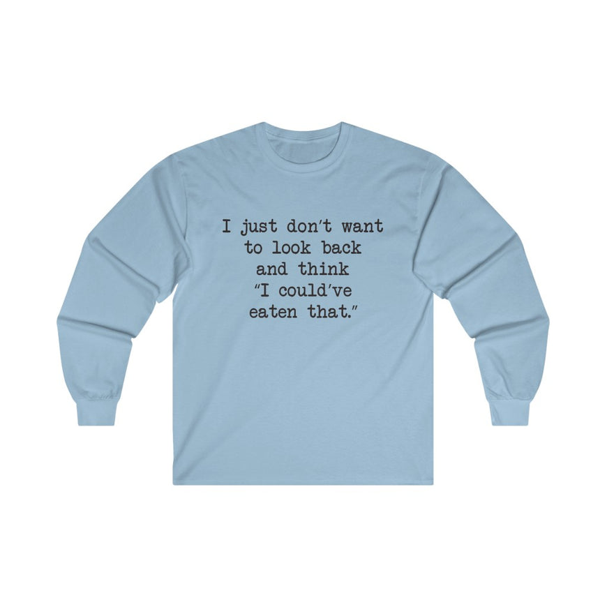 No Regrets Long Sleeve Tee