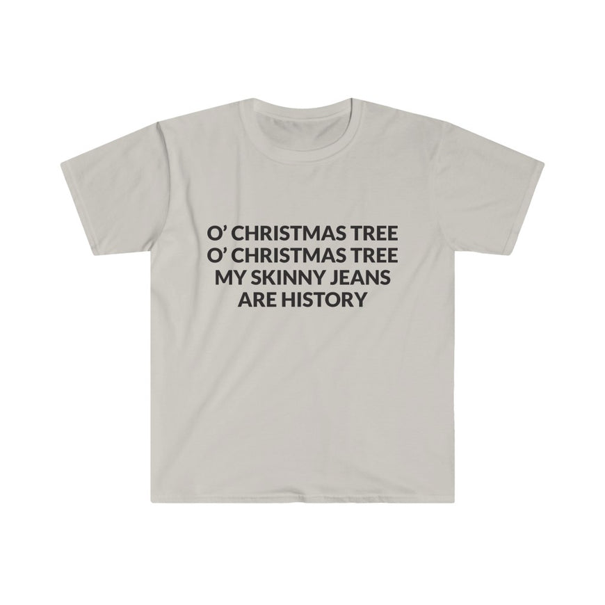 My Skinny Jeans Are History T-Shirt