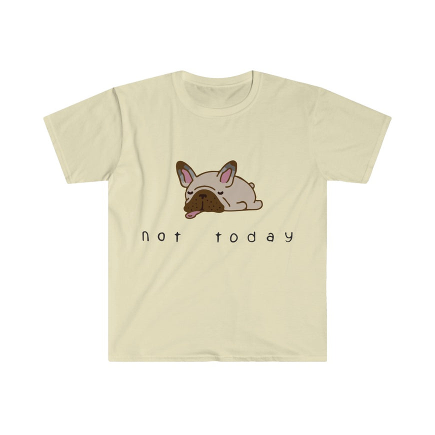 Not Today T-Shirt